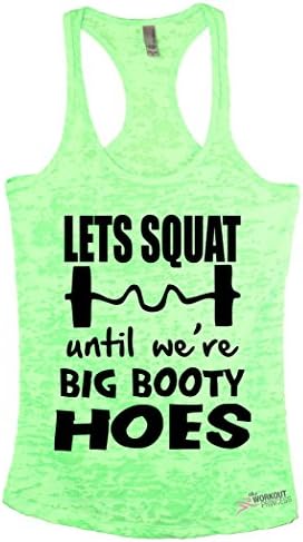 Funny workout tank Lets Squat until we're big booty hoes gym exercise tank shirt (2XL, Neon Green)