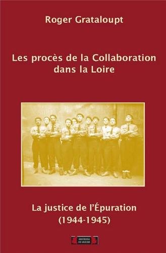 Les  procès de la collaboration dans la Loire