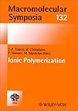 Macromolecular Symposia 132 - Ionic Polymerization, , 3527298002