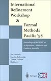 International Refinement Workshop and Formal Methods Pacific 1998, , 9814021164
