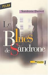 Le  blues de Sandrone