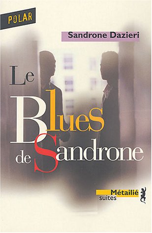 Le  blues de Sandrone