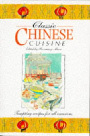 Classic Chinese Cuisine Classic Chinese Cuisine