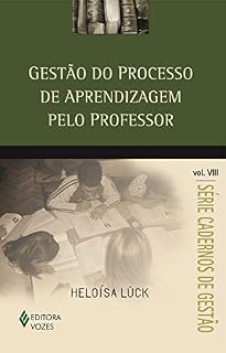 Livro Gestão do processo de aprendizagem pelo professor Vol. VIII (Cadernos de Gestão)