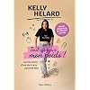 Kelly Helard – Tout ça pour mon poids !: Journal intime d’une vie à lutter contre les kilos