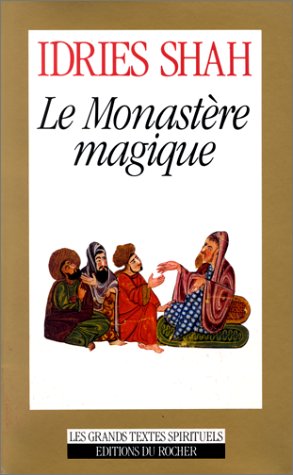 Le monastère magique by Idries Shah