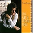 Peter Rowan All On A Rising Day