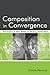 Composition in Convergence