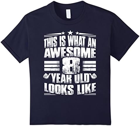 Kids This is what an awesome 8 year old looks like shirt 10 Navy