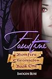 Faustine (Bonfire Chronicles Book One)