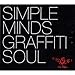 Graffiti Soul (Deluxe Edition) ~ Simple Minds