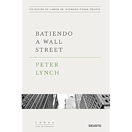 Batiendo a Wall Street: Peter Lynch con la colaboración de John Rothchild