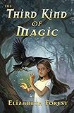 The Third Kind of Magic (Crow Magic) by Elizabeth Forest, Kelley McMorris