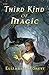 The Third Kind of Magic (Crow Magic) by Elizabeth Forest, Kelley McMorris