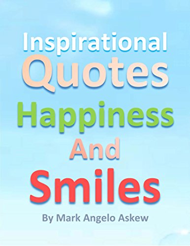 Inspirational Quotes Happiness and Smiles