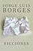 Ficciones (Spanish Edition)
