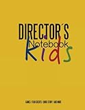 Directors Notebook KIDS: Cinema Notebooks for Cinema Artists by 
