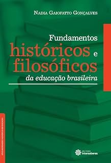 Livro Fundamentos históricos e filosóficos da educação brasileira (Série Abordagens Filosóficas em Educação)
