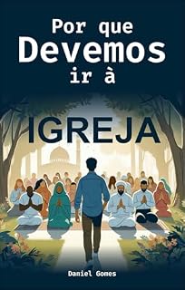 Livro Por que devemos ir a IGREJA