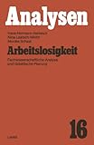Image de Arbeitslosigkeit: Fachwissenschaftliche Analyse und didaktische Planung (Analysen ; Bd. 16) (German Edition)