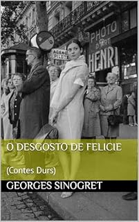 Livro O Desgosto de Felicie: (Contes Durs)