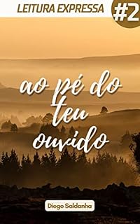 Livro Ao pé do teu Ouvido (Leitura Expressa)