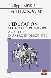 L' éducation peut-elle être encore au coeur d'un projet de société ?