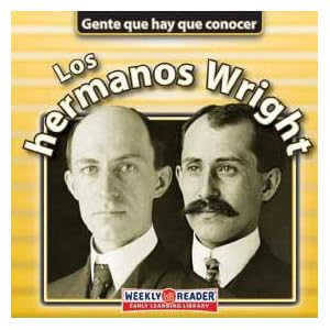 Los Hermanos Wright (Gente Que Hay Que Conocer (Hardcover)) (Spanish Edition)