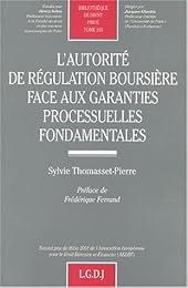 L' autorité de régulation boursière face aux garanties processuelles fondamentales