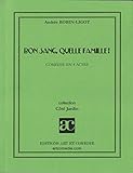 Bon Sang, Quelle Famille ! by