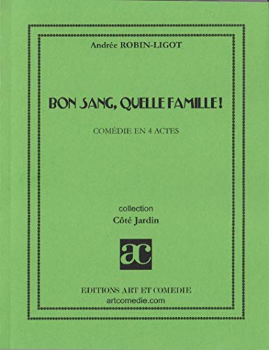 Bon Sang, Quelle Famille ! by (Paperback)