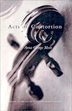 Acts of Contortion (The Brittingham Prize in Poetry) by 