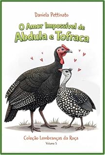 Livro O Amor Impossível de Abdula e Tofraca (Coleção Lembranças da Roça Livro 5)