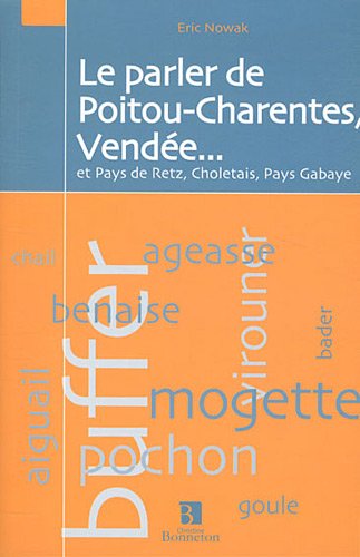 Le  parler de Poitou-Charentes, Vendée