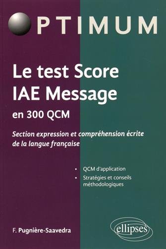 Le  test Score IAE Message en 300 QCM