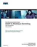 Image de CCNP 3: Multilayer Switching Lab Companion (Cisco Networking Academy Program) (2nd Edition)