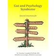 Gut and Psychology Syndrome: Natural Treatment for Autism,ADD/ADHD,Dyslexia,Dyspraxia,Depression,Schizophrenia by Natasha Cam