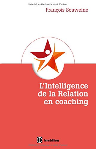 L' intelligence de la relation en coaching