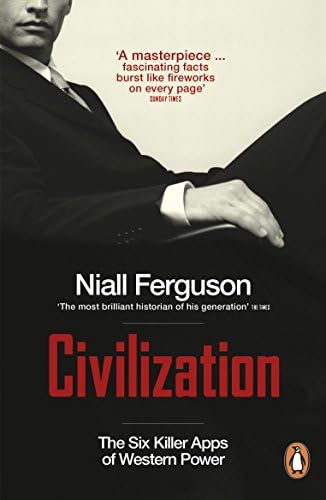 Civilization: The Six Killer Apps of Western Power Paperback – 3 May 2012