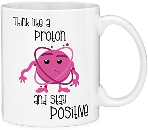 Mugvana 11oz Coffee Mugs Think Like a Proton Stay Positive Funny Novelty Ceramic Coffee Mug Tea Cup with Gift Box