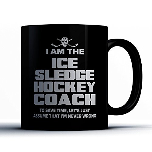 Ice Sledge Hockey Coach Coffee Mug - Ice Sledge Hockey Coach Is Never Wrong - Funny 11 oz Black Ceramic Tea Cup - Humorous and Cute Ice Sledge Hockey Coach Gifts with Coach Sayings - Thumbnail 2