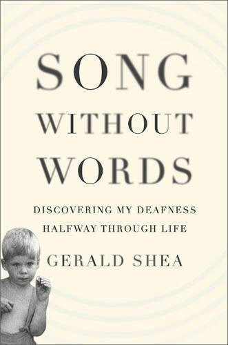 A Book Review By Karen Winters Schwartz Song Without Words Discovering My Deafness Halfway
