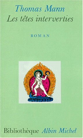 Tetes Interverties (Les) (Collections Litterature) (French Edition) by Thomas Mann