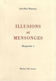 Illusions et mensonges