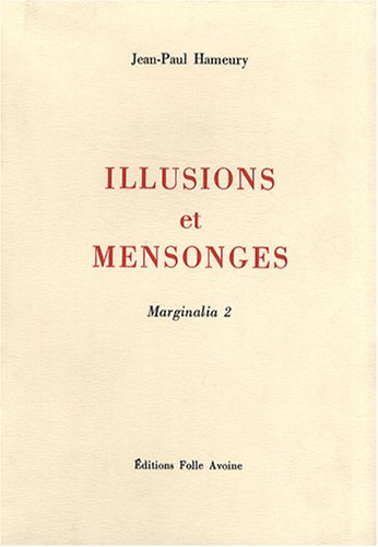 Illusions et mensonges