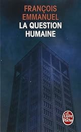 La  question humaine