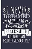 I Never Dreamed I'd Grow Up To Be A Super Cool