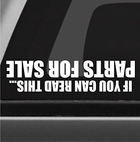 If You Can Read This, Parts For Sale Sign Funny Bumper Sticker Vinyl Decal Lettering Truck 4x4 Off Road Sticker