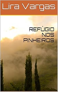 Livro REFÚGIO NOS PINHEIROS