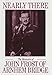 Nearly There: Autobiography of John Frost of Arnhem Bridge by John Frost